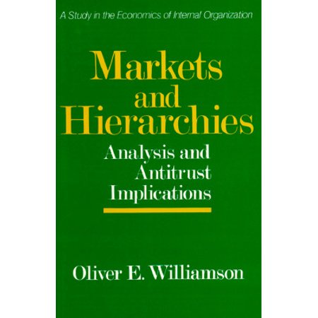  Pour Williamson, l’entreprise est une institution où s’opère une régulation hiérarchique. Markets and Hierarchies : A Study in the Internal Organizations, 1975. Editeur : Free Press 