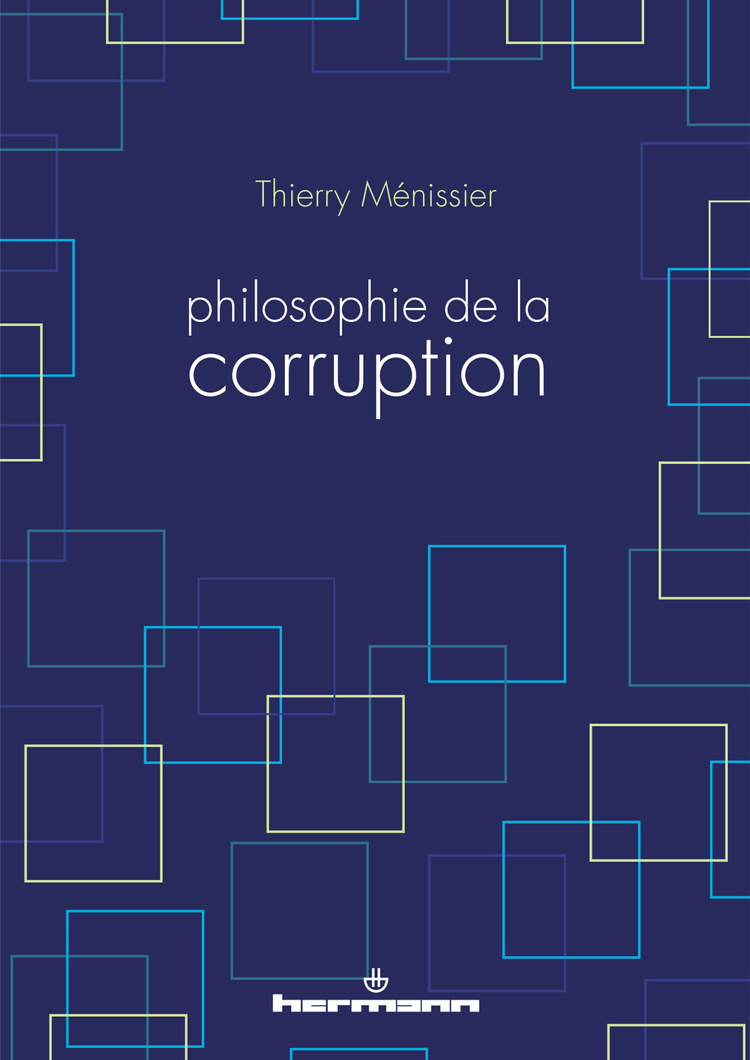 Couverture de Philosophie de la corruption de Thierry Ménissier